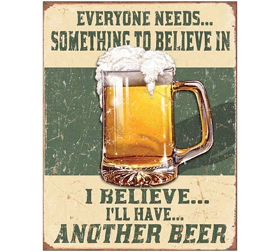 I'll Have Another Beer Metal Sign