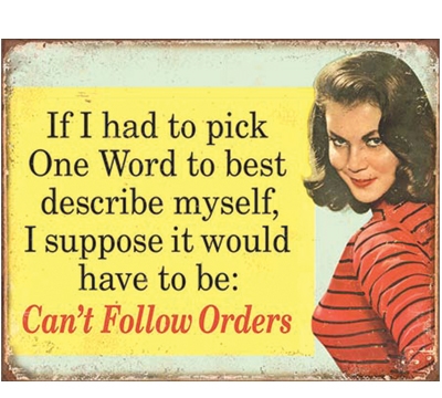Follow Orders Metal Sign