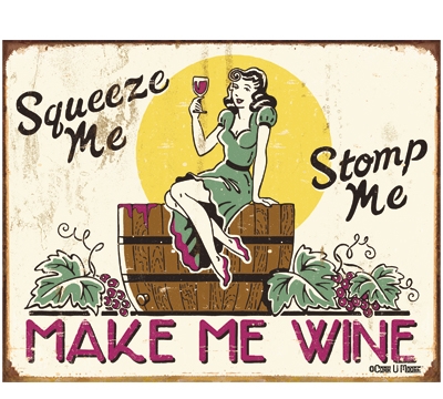 Make Me Wine Metal Sign